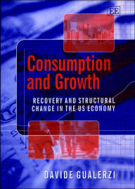 Title: Consumption and Growth: Recovery and Structural Change in the US Economy, Author: Davide Gualerzi