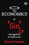 The Economics of Sin: Rational Choice or No Choice at All?