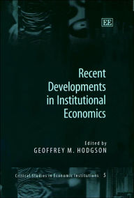 Title: Recent Developments in Institutional Economics, Author: Geoffrey M. Hodgson