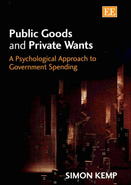 Public Goods and Private Wants: A Psychological Approach to Government Spending