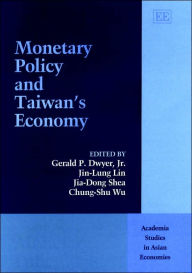 Title: Monetary Policy and Taiwan's Economy, Author: Gerald P. Dwyer Jr.