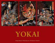 Download free books for kindle on ipad Yokai: Strange Beasts & Weird Spectres: 100 Japanese Triptychs PDB by Ringo Yoshida