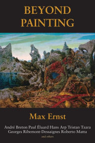 Free ebook downloads for iphone Beyond Painting FB2 PDB by Max Ernst (English literature)