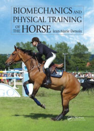 Title: Biomechanics and Physical Training of the Horse, Author: Jean-Marie Denoix