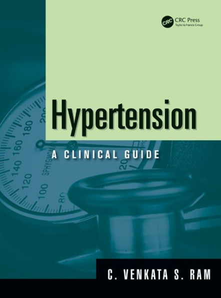 Hypertension: A Clinical Guide / Edition 1