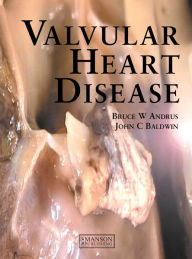 Title: Valvular Heart Disease, Author: Bruce Andrus