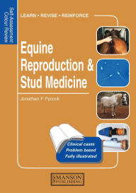 Title: Equine Reproduction & Stud Medicine: Self-Assessment Color Review, Author: Jonathan Pycock