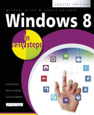 Title: Windows 8 in Easy Steps: Special Edition, Author: Michael Price