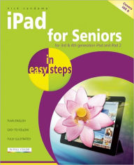 Title: iPad for Seniors in Easy Steps: Covers iOS 6, Author: Nick Vandome