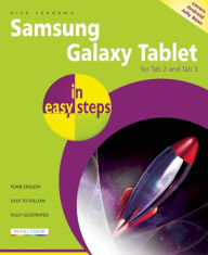 Title: Samsung Galaxy Tablet in easy steps: For Tab 2 and Tab 3 (covers Android Jelly Bean), Author: Nick Vandome