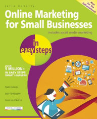 Title: Online Marketing for Small Businesses in Easy Steps: Includes Social Network Marketing, Author: Julia Doherty