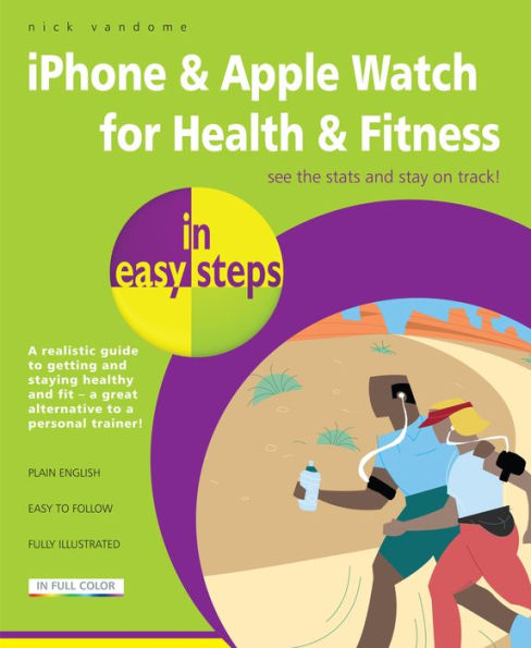 iPhone & Apple Watch for Health Fitness easy steps