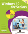 Windows 10 for Seniors in easy steps: Covers the Windows 10 Anniversary Update