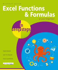 Download books online pdf Excel Functions & Formulas in easy steps by Michael Price 9781840788815