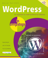 Title: WordPress in easy steps, Author: Darryl Bartlett