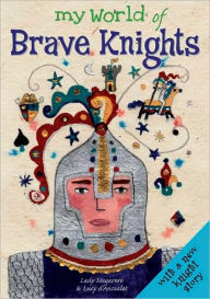 Title: My World of Brave Knights, Author: Meg Clibbon