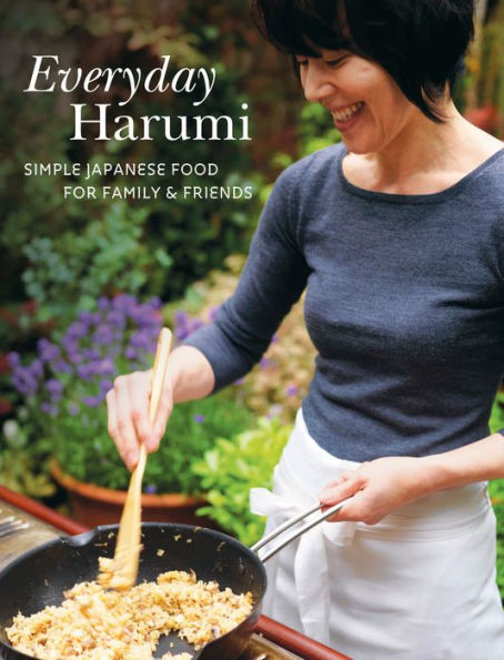 Everyday Harumi: Simple Japanese food for family and friends