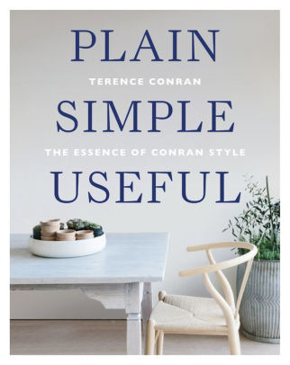Plain Simple Useful The Essence Of Conran Style Paperback