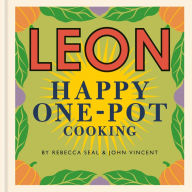 Title: Happy Leons: LEON Happy One-pot Cooking, Author: Rebecca Seal