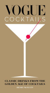 Free ebook download for mobipocket Vogue Cocktails: Classic drinks from the golden age of cocktails