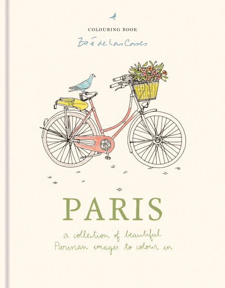 Zoe de Las Cases Paris Colouring Book: A collection of beautiful Parisian images to colour in