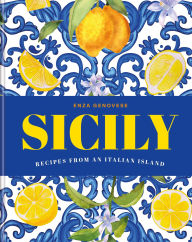 Spanish audio books downloads Sicily: Recipes from an Italian island 9781840919523