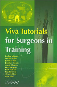 Title: Viva Tutorials for Surgeons in Training, Author: Reuben Johnson