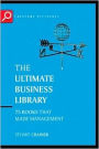 The Ultimate Business Library: The Greatest Books That Made Management / Edition 3