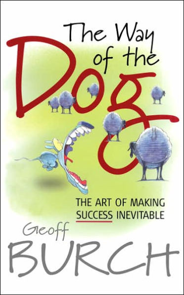 The Way of Dog: Art Making Success Inevitable