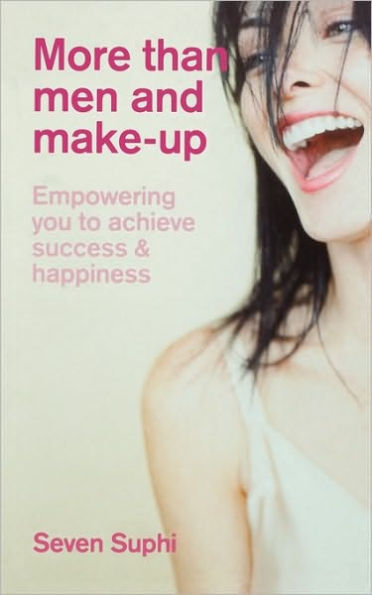 More Than Men and Make-Up: Empowering you to achieve success and happiness