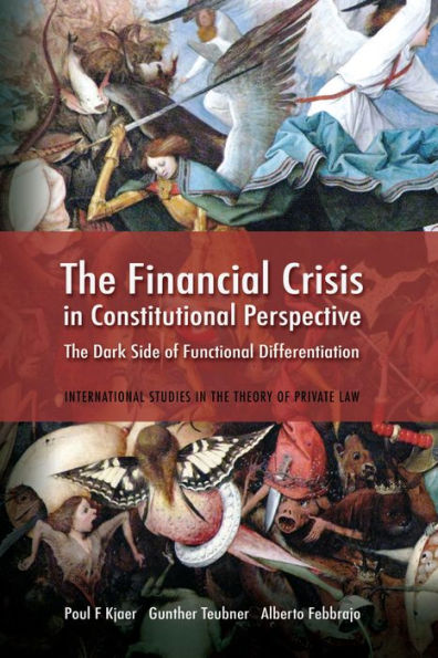 The Financial Crisis Constitutional Perspective: Dark Side of Functional Differentiation