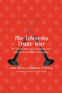 The Telecoms Trade War: The United States, the European Union and the World Trade Organisation