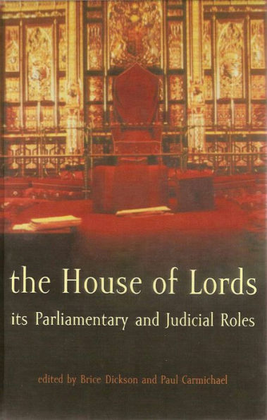 The House of Lords: Its Parliamentary and Judicial Roles