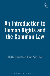 Title: An Introduction to Human Rights and the Common Law, Author: Rosalind English