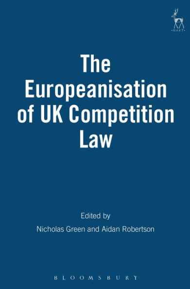 The Europeanisation of UK Competition Law