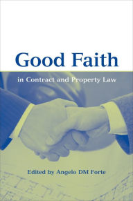 Title: Good Faith in Contract and Property Law, Author: ADM Forte