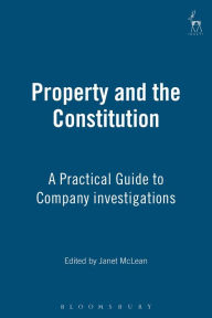 Title: Property and the Constitution, Author: Janet McLean