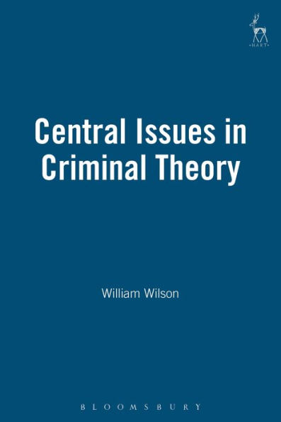 Central Issues in Criminal Theory