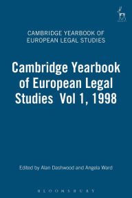 Title: Cambridge Yearbook of European Legal Studies Vol 1, 1998, Author: Alan Dashwood