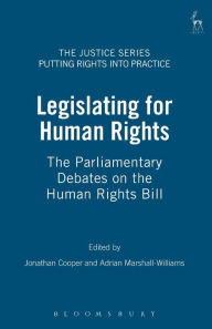 Title: Legislating for Human Rights, Author: Hart Publishing