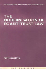 Title: The Modernisation of EC Antitrust Law, Author: Rein Wesseling