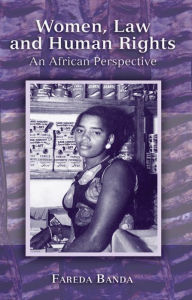 Title: Women, Law and Human Rights: An African Perspective, Author: Fareda Banda