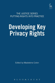 Title: Developing Key Privacy Rights, Author: Madeleine Colvin