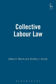 Title: Collective Labour Law, Author: Gillian Morris