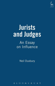Title: Jurists and Judges: An Essay on Influence, Author: Neil Duxbury