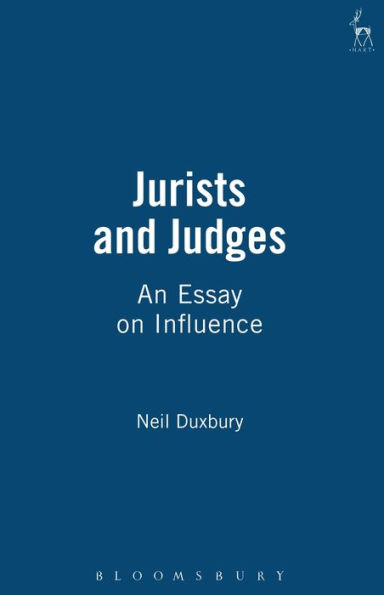 Jurists and Judges: An Essay on Influence