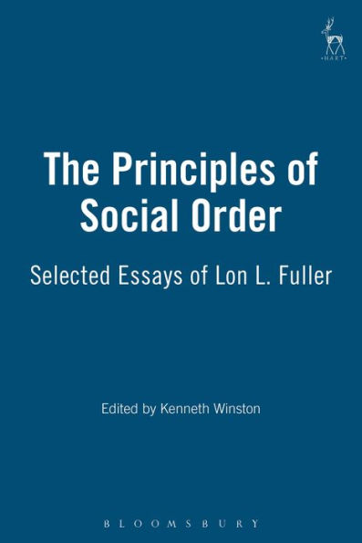 The Principles of Social Order: Selected Essays of Lon L. Fuller