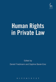 Title: Human Rights in Private Law, Author: Dan Friedmann