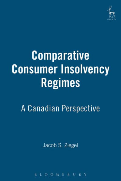 Comparative Consumer Insolvency Regimes: A Canadian Perspective