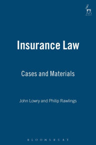Title: Insurance Law: Cases and Materials, Author: John Lowry